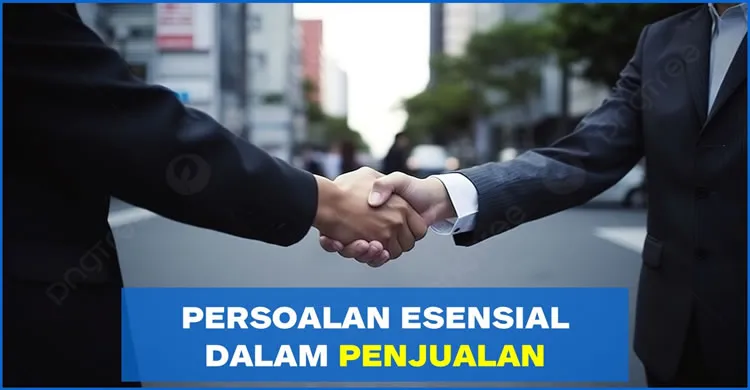Persoalan Esensial dalam Penjualan